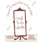 I Want to Be Like Me - Paperback