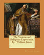 The Varieties of Religious Experience. By: William James - Paperback