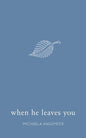 When He Leaves You - Paperback