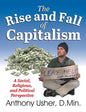 The Rise and Fall of Capitalism: A Social, Religious, and Political Perspective - Paperback