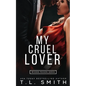 My Cruel Lover - Paperback