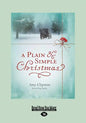 A Plain & Simple Christmas (Large Print 16pt) - Paperback