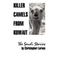 Killer Camels from Kuwait: The Saudi Stories - Paperback