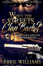 When the Streets Clap Back 2: What Goes Around Comes Wrong - Paperback