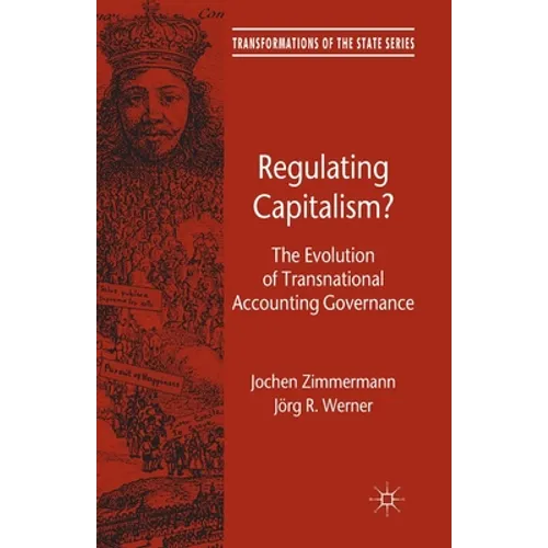 Regulating Capitalism?: The Evolution of Transnational Accounting Governance - Paperback