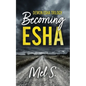Becoming Esha: Demon Esha Trilogy - Paperback