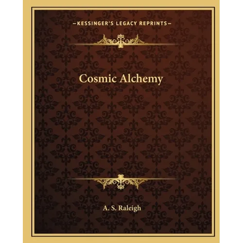 Cosmic Alchemy - Paperback