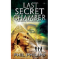 Last Secret Chamber: Ancient Egyptian Historical Mystery Fiction Adventure: Sequel to Mona Lisa's Secret - Paperback