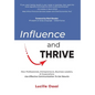 Influence and Thrive - Hardcover
