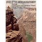 Spirit of the American Southwest: Geology / Ancient Eras and Prehistoric People / Hiking Through Time - Paperback
