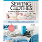 Sewing Clothes - Elevate Your Sewing Skills: A Master Class in Finishing, Embellishing, and the Details - Hardcover