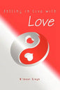Falling in love with LOVE - Paperback