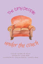 The Tiny People Under The Couch - Paperback