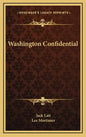 Washington Confidential - Hardcover