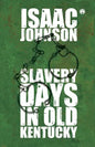 Slavery Days In Old Kentucky - Paperback