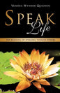 Speak Life - Paperback