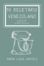 Mi Recetario Venezolano: 41 Recetas Sencillas y Fáciles de Hacer - Paperback