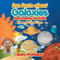 Fun Facts about Galaxies Astronomy for Kids Astronomy & Space Science - Paperback