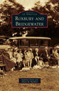 Roxbury and Bridgewater - Hardcover