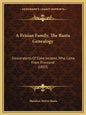 A Frisian Family, the Banta Genealogy: Descendants of Epke Jacobse, Who Came from Friesland (1893) - Paperback