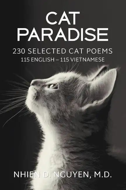 Cat Paradise: 230 Selected Cat Poems: 115 English - 115 Vietnamese - Paperback