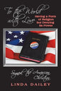 To the World with Love Signed, the American Christian: Having a Form of Religion but Denying Its Power - Paperback