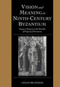 Vision and Meaning in Ninth-Century Byzantium: Image as Exegesis in the Homilies of Gregory of Nazianzus - Paperback