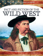 Fact and Fiction of the Wild West - Library Binding