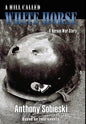 A hill called White Horse: A Korean War story - Hardcover