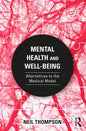 Mental Health and Well-Being: Alternatives to the Medical Model - Paperback