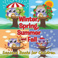 Winter, Spring, Summer and Fall: Seasons Books for Children - Paperback