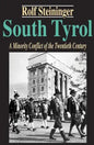 South Tyrol: A Minority Conflict of the Twentieth Century - Paperback