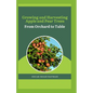 Growing and Harvesting Apple and Pear Trees: From Orchard to Table - Paperback