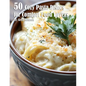 50 Cozy Pasta Dishes for Comfort Food Lovers - Paperback