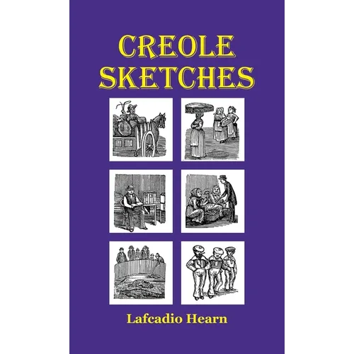 Creole Sketches - Paperback