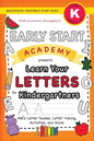 Early Start Academy, Learn Your Letters for Kindergartners: (Ages 5-6) ABC Letter Guides, Letter Tracing, Activities, and More! (Backpack Friendly 6"x - Paperback