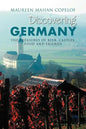 Discovering Germany: The Treasures of Beer, Castles, Food and Friends - Paperback