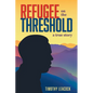 Refugee On The Threshold: A True Story - Paperback