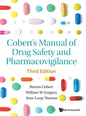 Cobert's Manual of Drug Safety and Pharmacovigilance (Third Edition) - Hardcover