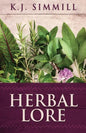 Herbal Lore: A Guide to Herbal Medicine - Paperback