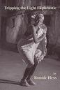 Tripping the Light Ekphrastic - Paperback