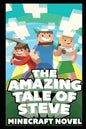 The Amazing Tale of Steve: Ultimate Unofficial Novel - Paperback
