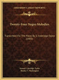 Twenty-Four Negro Melodies: Transcribed For The Piano By S. Coleridge-Taylor (1905) - Hardcover