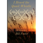 I Heard the Quail Whistle - Paperback