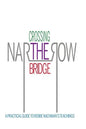 Crossing the Narrow Bridge: A Practical Guide to Rebbe Nachman's Teachings - Paperback