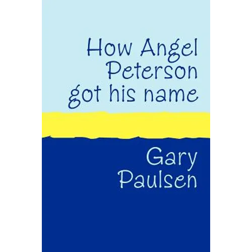 How Angel Peterson Got His Name Large Print - Paperback