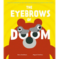 The Eyebrows of Doom - Hardcover