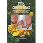 Twin Connections: A Special Bond - Paperback