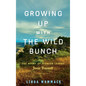 Growing Up with the Wild Bunch: The Story of Pioneer Legend Josie Bassett - Hardcover