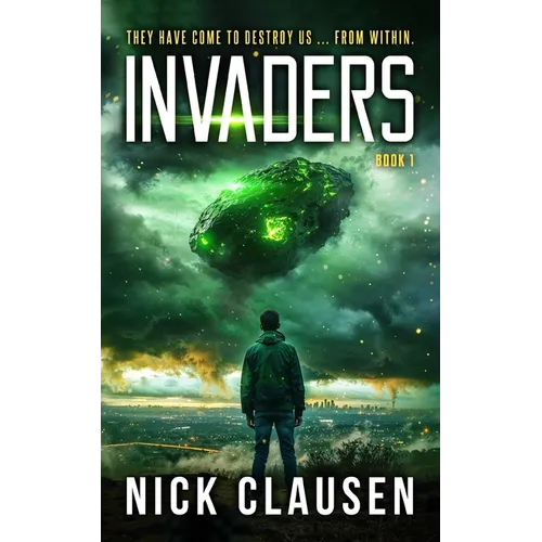 Invaders 1: An Alien Invasion Thriller - Paperback